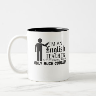 I'm An English Teacher Just Like A Normal Teacher Two-Tone Coffee Mug