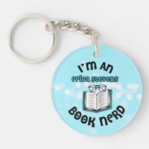 I'm An Erica Stevens Book Nerd Key Ring