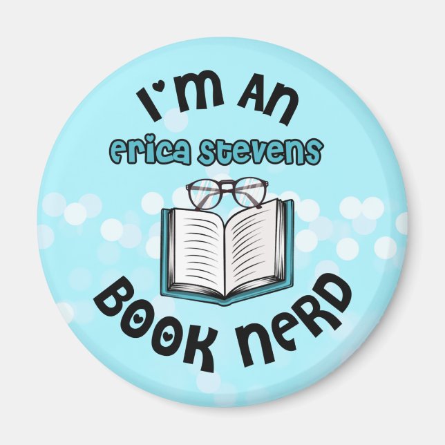 I'm An Erica Stevens Book Nerd Magnet (Front)