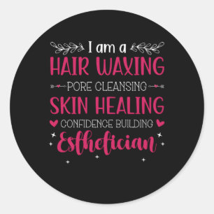 I'M An Esthetician Esthetics Estheticians Classic Round Sticker
