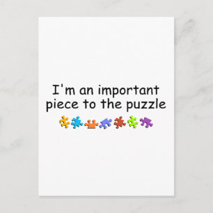 Im An Important Piece Of The Puzzle Postcard