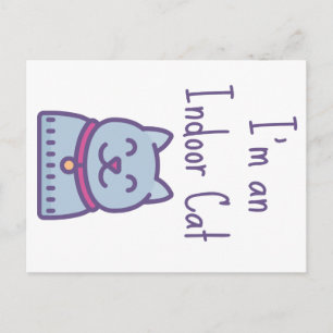 I'm an Indoor Cat Funny Humour Cat Lover Postcard