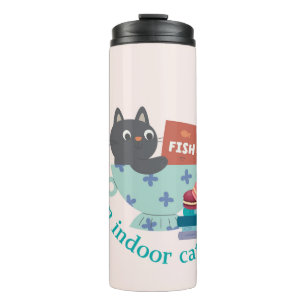 I'm An Indoor Cat Funny Thermal Tumbler