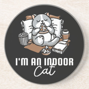 I'm an indoor cat - Introvert cat Coaster