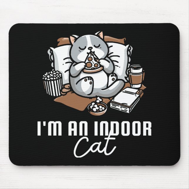 I'm an indoor cat - Introvert cat Mouse Pad (Front)