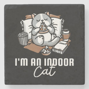 I'm an indoor cat - Introvert cat Stone Coaster