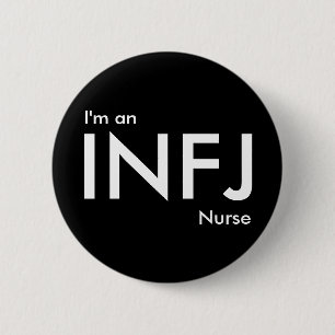 I'm an INFJ Nurse - Personality Type 6 Cm Round Badge