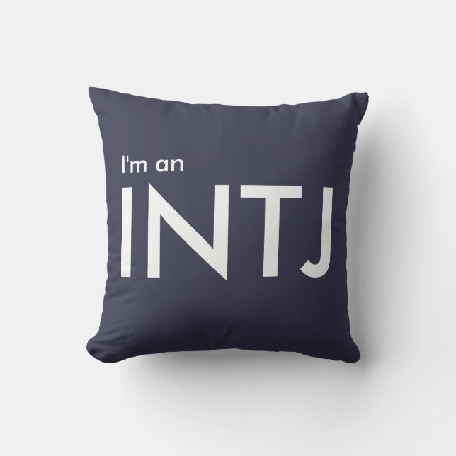 I'm an INTJ - Personality Type Square Pillow (Front)