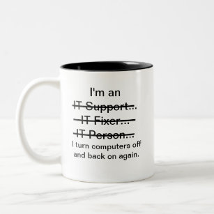I'm an IT Support...Fixer..Person... Two-Tone Coffee Mug