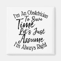 I'm An Obstetrician To Save Time