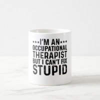 I'M An Occupational Therapist But I Can't Fix