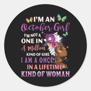 Im An October Girl Afro Black Women Queen Birthday Classic Round Sticker