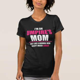 I'm An UMPIRE'S  Mum T-Shirt