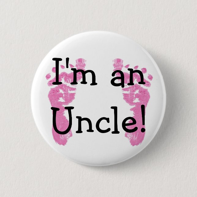 I'm an Uncle! 6 Cm Round Badge (Front)