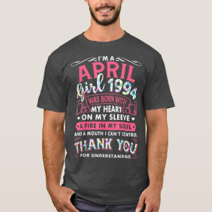 I'm April Girl 1994 Funny 28th Birthday Gift 28 Ye T-Shirt