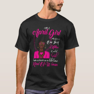 I'm April Girl I'm Not One In A Million Black Wome T-Shirt