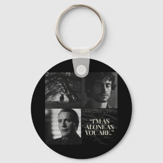 "I'm as alone as you are." Mug Key Ring
