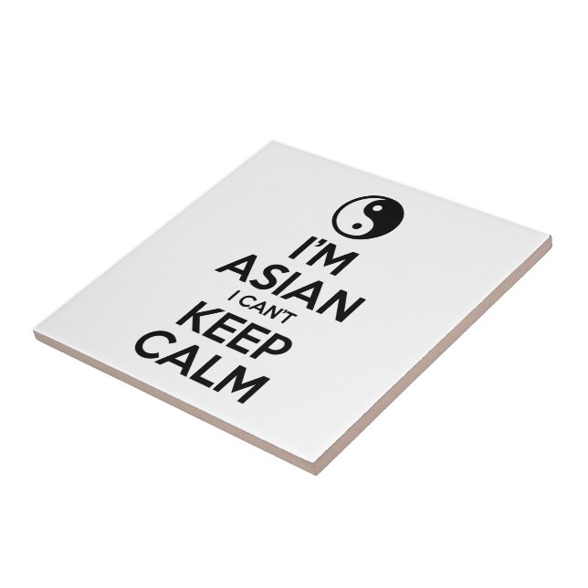I'm Asian I Can't Keep Calm Ceramic Tile (Side)