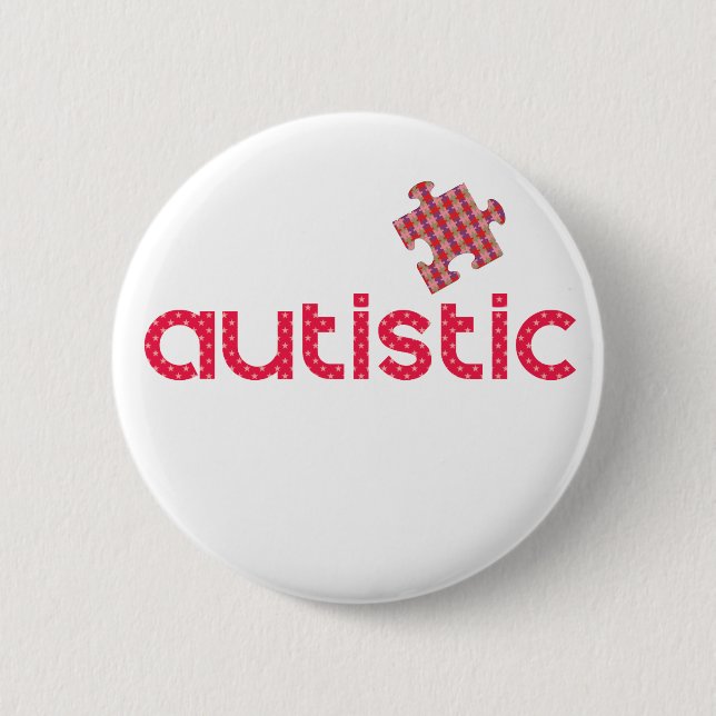 I'm Autistic 6 Cm Round Badge (Front)