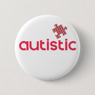I'm Autistic 6 Cm Round Badge