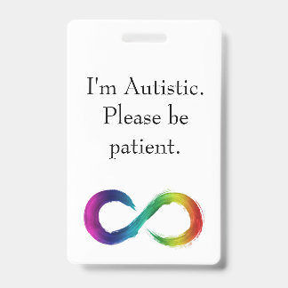 "I'm Autistic, Please be patient" lanyard  ID Badge