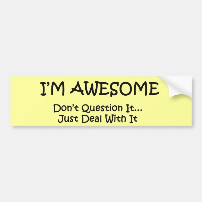 I'm Awesome Bumper Sticker (Front)