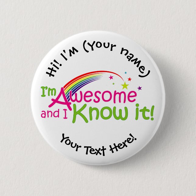 I'm Awesome & I Know it - White 6 Cm Round Badge (Front)