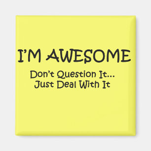 I'm Awesome. Magnet