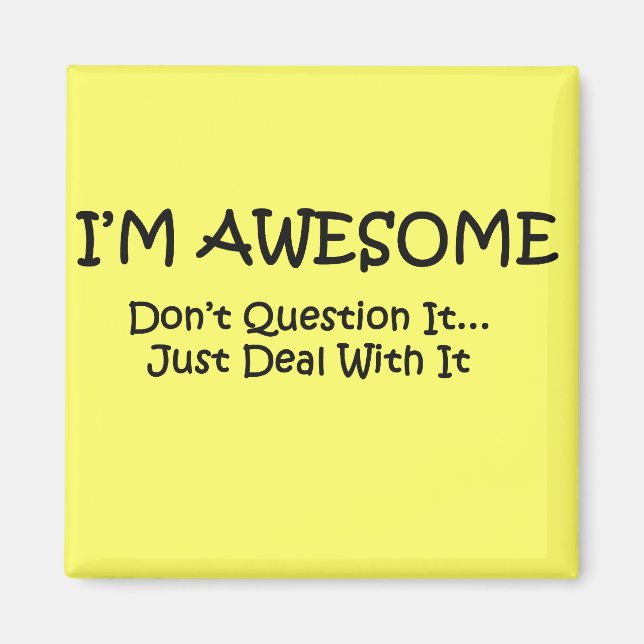 I'm Awesome. Magnet (Front)