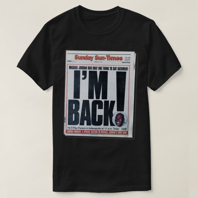 IM BACK  T-Shirt (Design Front)