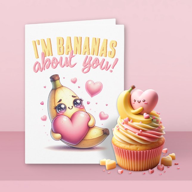 I'm Bananas About You Funny Valentine's Day Card (Creator Uploaded)