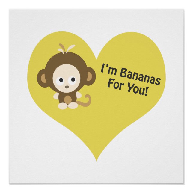 Im Bananas for You Monkey Poster (Front)