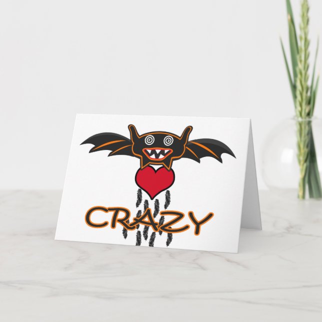 I'm Batshit Crazy for You, Halloween Card (Front)