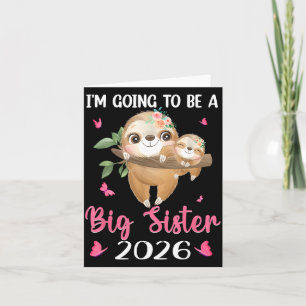 I'm Be Going Big Sister Announcing Pregnancy Card