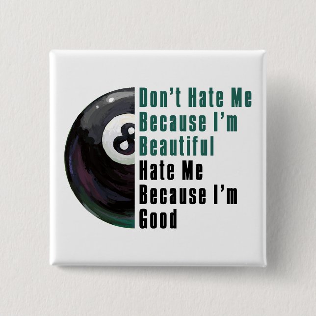 Im Beautiful Im Good 8 Ball 15 Cm Square Badge (Front)