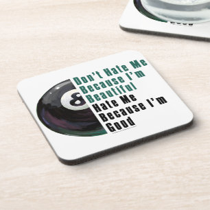 Im Beautiful Im Good 8 Ball Coaster