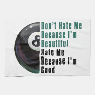 Im Beautiful Im Good 8 Ball Tea Towel