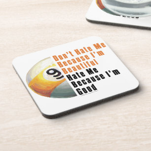 Im Beautiful Im Good 9 Ball Coaster