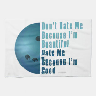 Im Beautiful Im Good  Bowling Blue Tea Towel