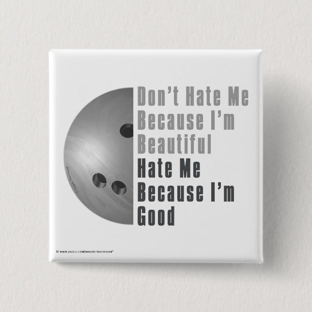 Im Beautiful Im Good Bowling Grey 15 Cm Square Badge (Front)
