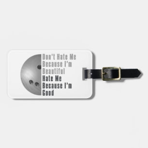 Im Beautiful Im Good Bowling Grey Luggage Tag