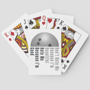 Im Beautiful Im Good Bowling Grey Playing Cards