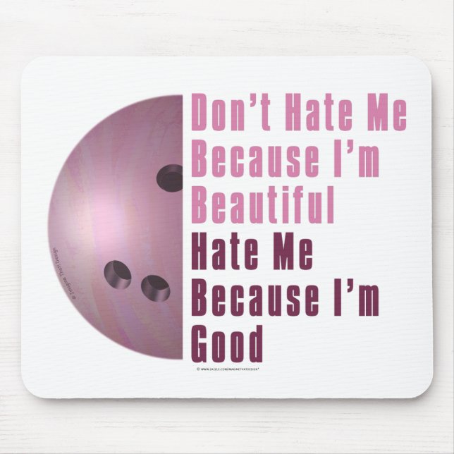 Im Beautiful Im Good Bowling Pink Mouse Pad (Front)