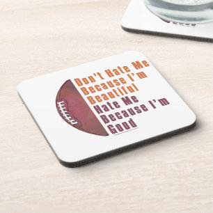 Im Beautiful Im Good Football Coaster
