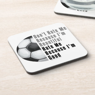 Im Beautiful Im Good Soccer Ball Coaster