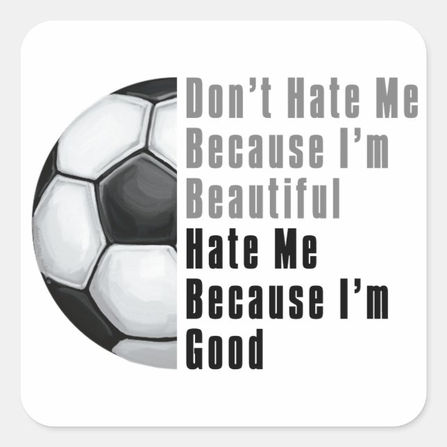 Im Beautiful Im Good Soccer Ball Square Sticker (Front)