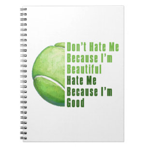 Im Beautiful Im Good Tennis Ball Notebook