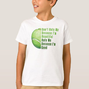 Im Beautiful Im Good Tennis Ball T-Shirt