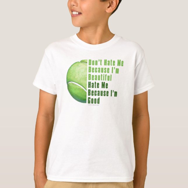 Im Beautiful Im Good Tennis Ball T-Shirt (Front)