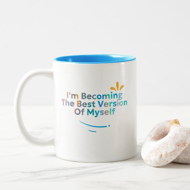 I'm Becoming The Best Version Of Myself Two-Tone Coffee Mug (With Donut)